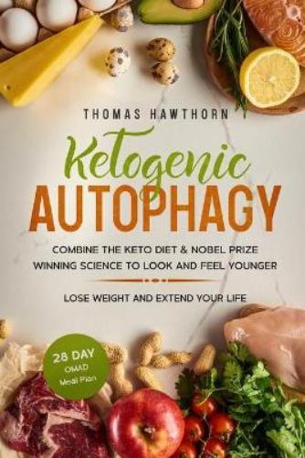 Thomas Hawthorn Ketogenic Autophagy (Tascabile)