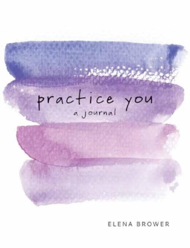 Elena Brower Practice You (Tascabile)