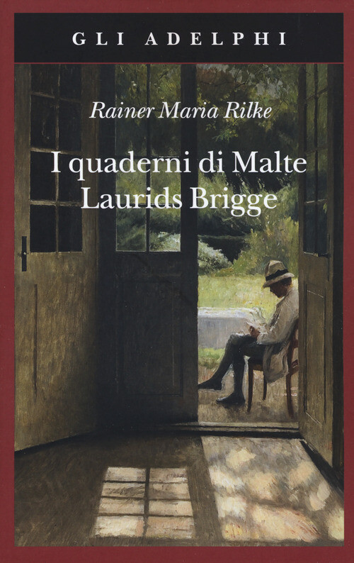 Libri Rainer Maria Rilke - I Quaderni Di Malte Laurids Brigge