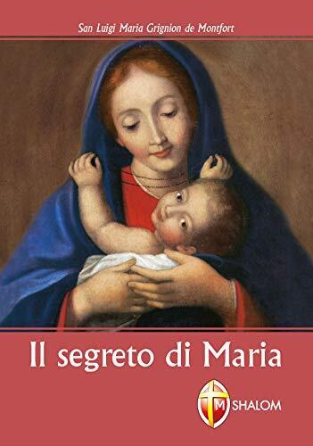 9788884040046 Il segreto di Maria - Louis-Marie Grignion de Montfort