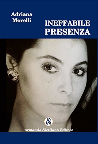 9788874428670 Ineffabile presenza - Adriana Morelli