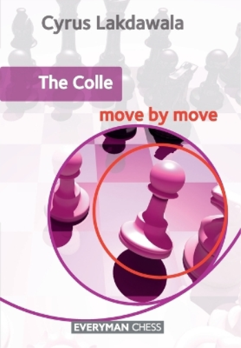 Cyrus Lakdawala The Colle: Move by Move (Tascabile)
