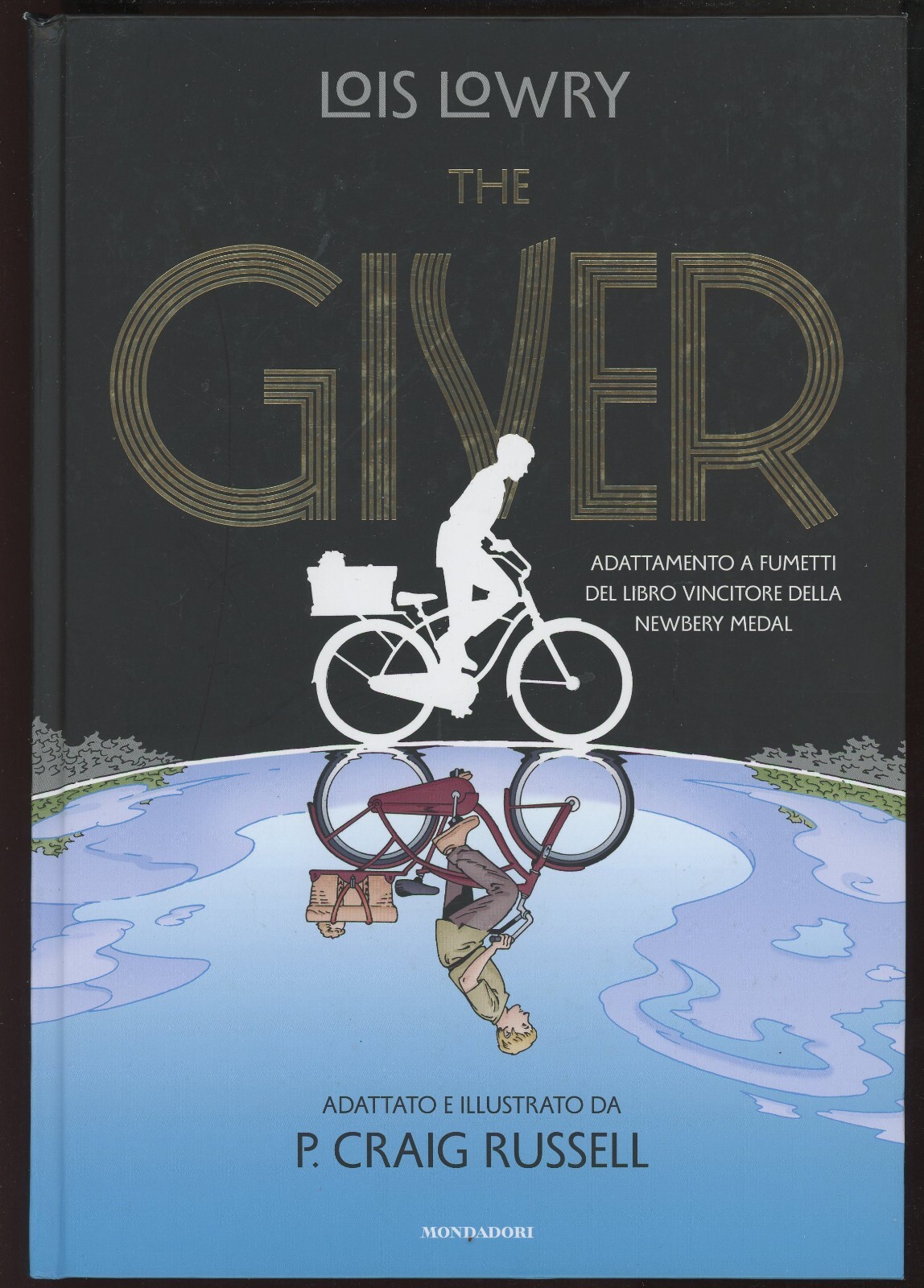 The giver GRAPHIC NOVEL dal romanzo di Lois Lowry VOLUME CARTONATO Mondadori