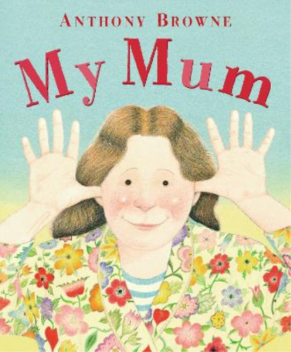 Anthony Browne My Mum (Tascabile)