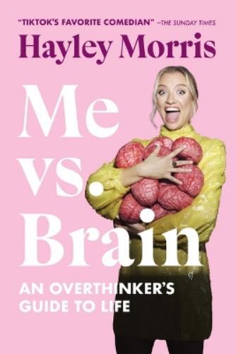 Hayley Morris Me vs. Brain (Tascabile)