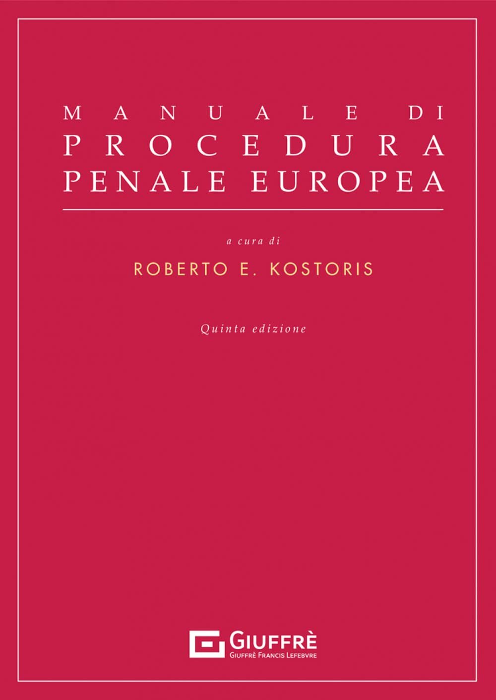 9788828835349 Manuale di procedura penale europea - Kostoris