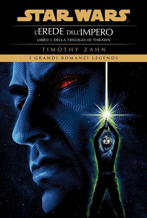 STAR WARS. L'EREDE DELL'IMPERO. LA TRILOGIA DI THRAWN. VOL. 1  - ZAHN TIMOTHY -