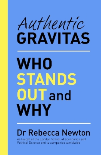 Rebecca Newton Authentic Gravitas (Tascabile)