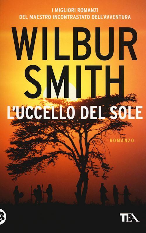 L'UCCELLO DEL SOLE  - SMITH WILBUR - TEA