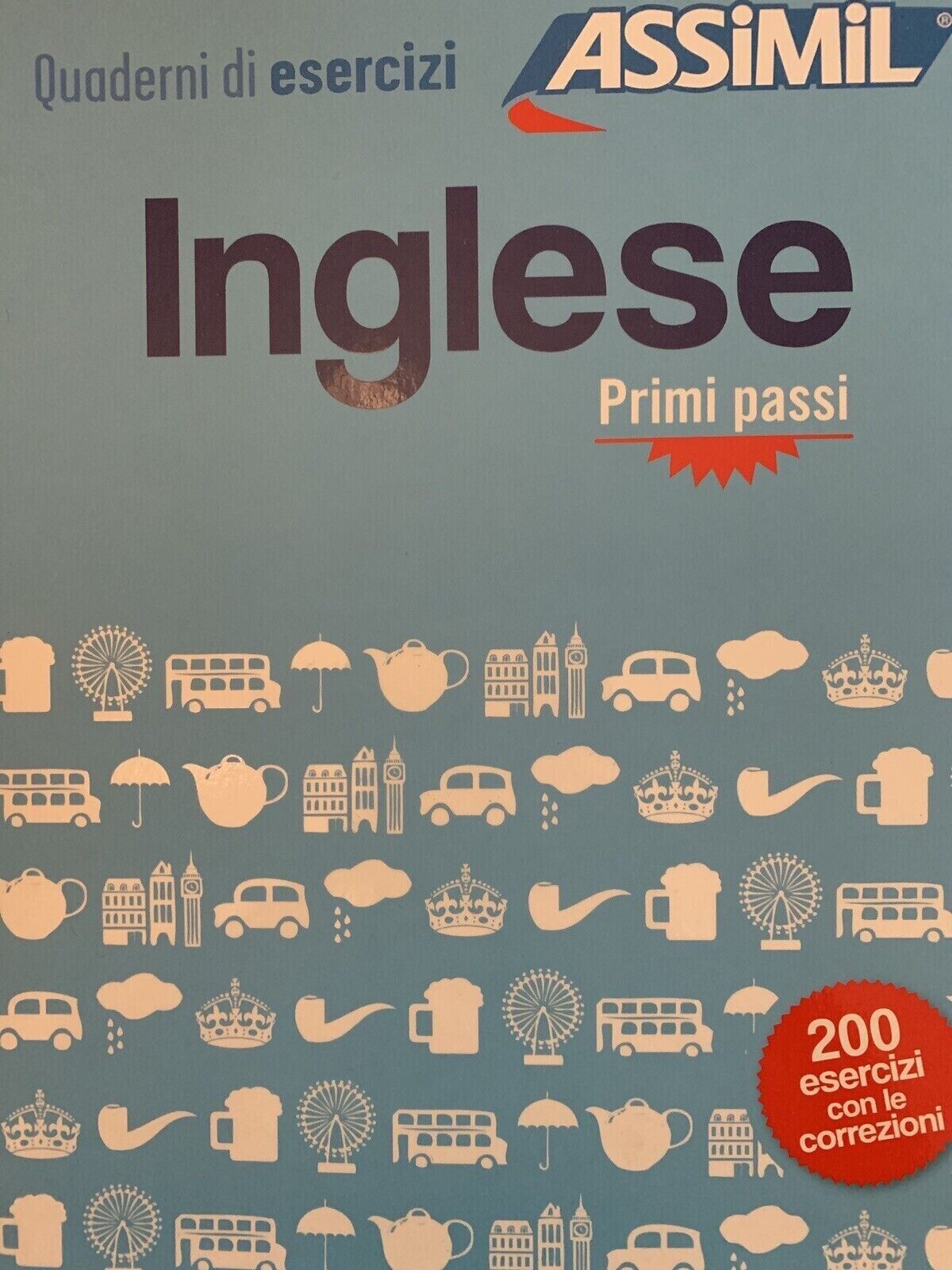 INGLESE QUADERNO DI ESERCIZI PRIMI PASSI  - BAUCHART HELENE - ASSIMIL ITALIA