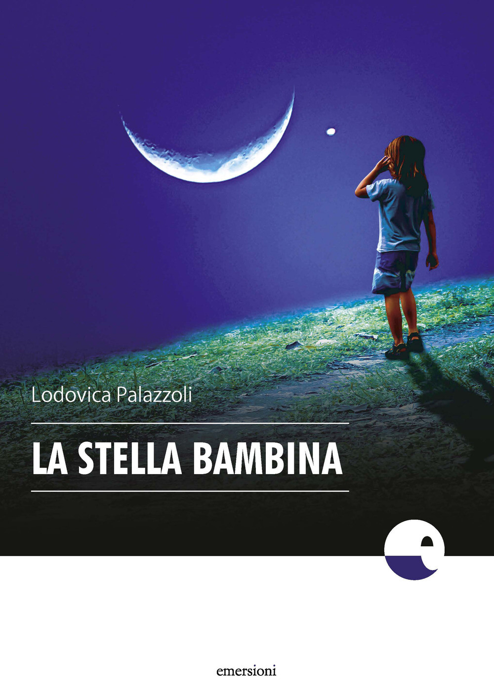 La stella bambina - Palazzoli Lodovica