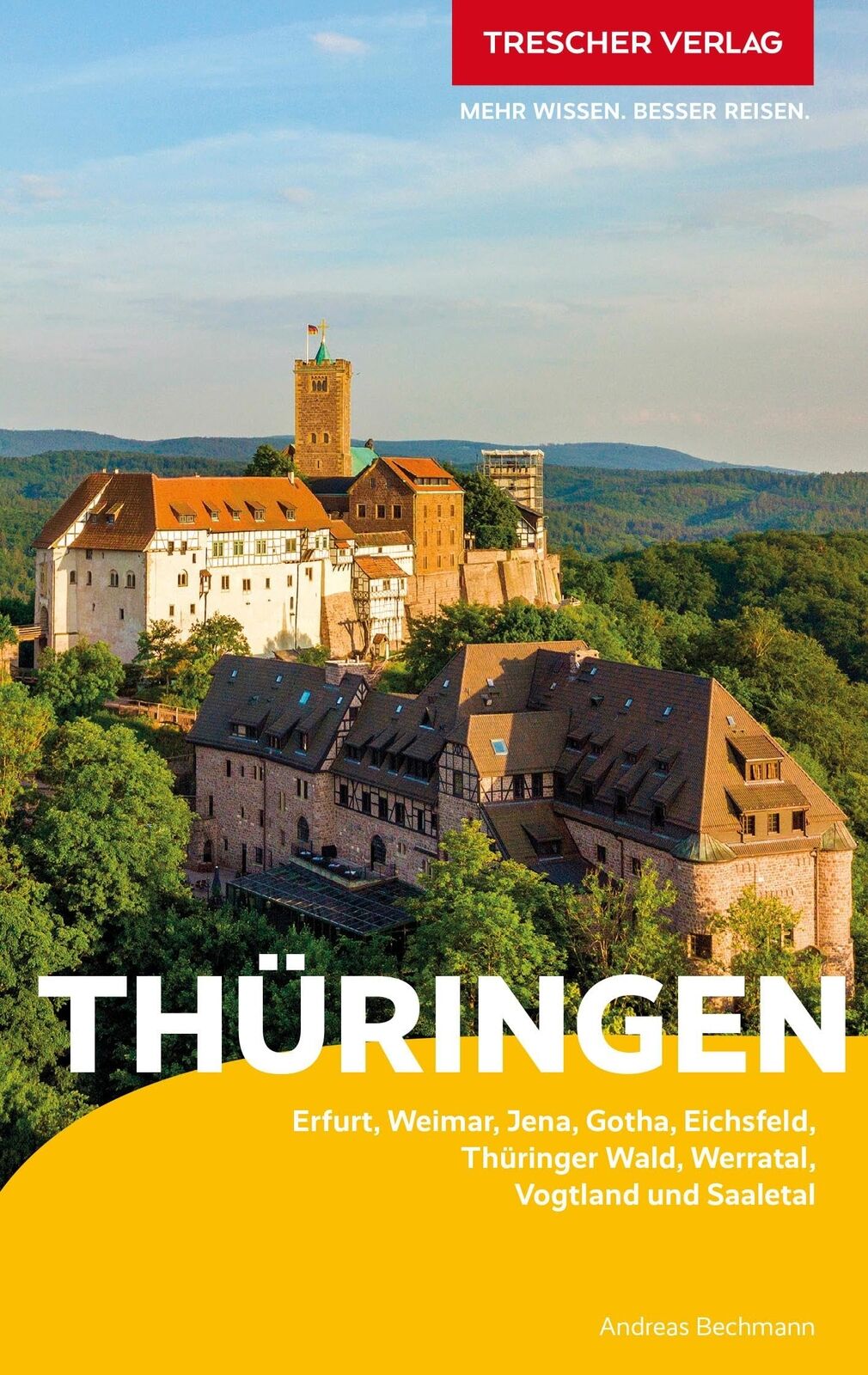 Andreas Bechman TRESCHER Reiseführer Thüringen: Erfurt, Weima (Copertina rigida)