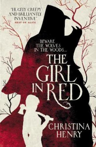 Christina Henry The Girl in Red (Tascabile)