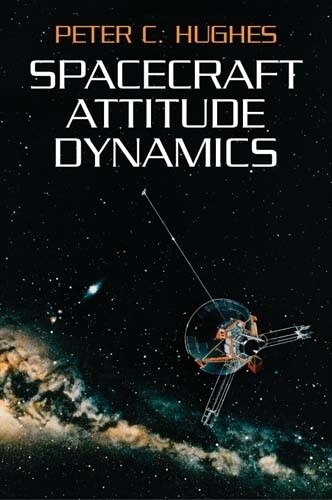 Peter C Hughes Spacecraft Attitude Dynamics (Tascabile)