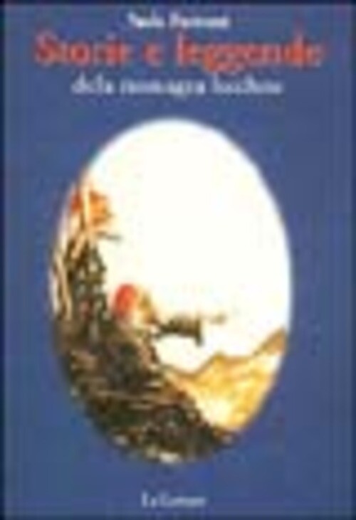 STORIE E LEGGENDE DELLA MONTAGNA LUCCHESE FANTOZZI PAOLO