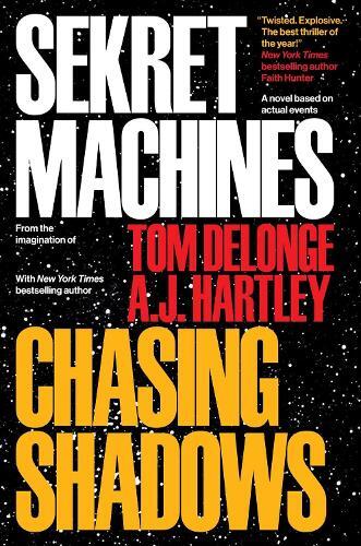 Tom DeLonge A.J. Hartley Sekret Machines Book 1: Chasing Shadows (Tascabile)
