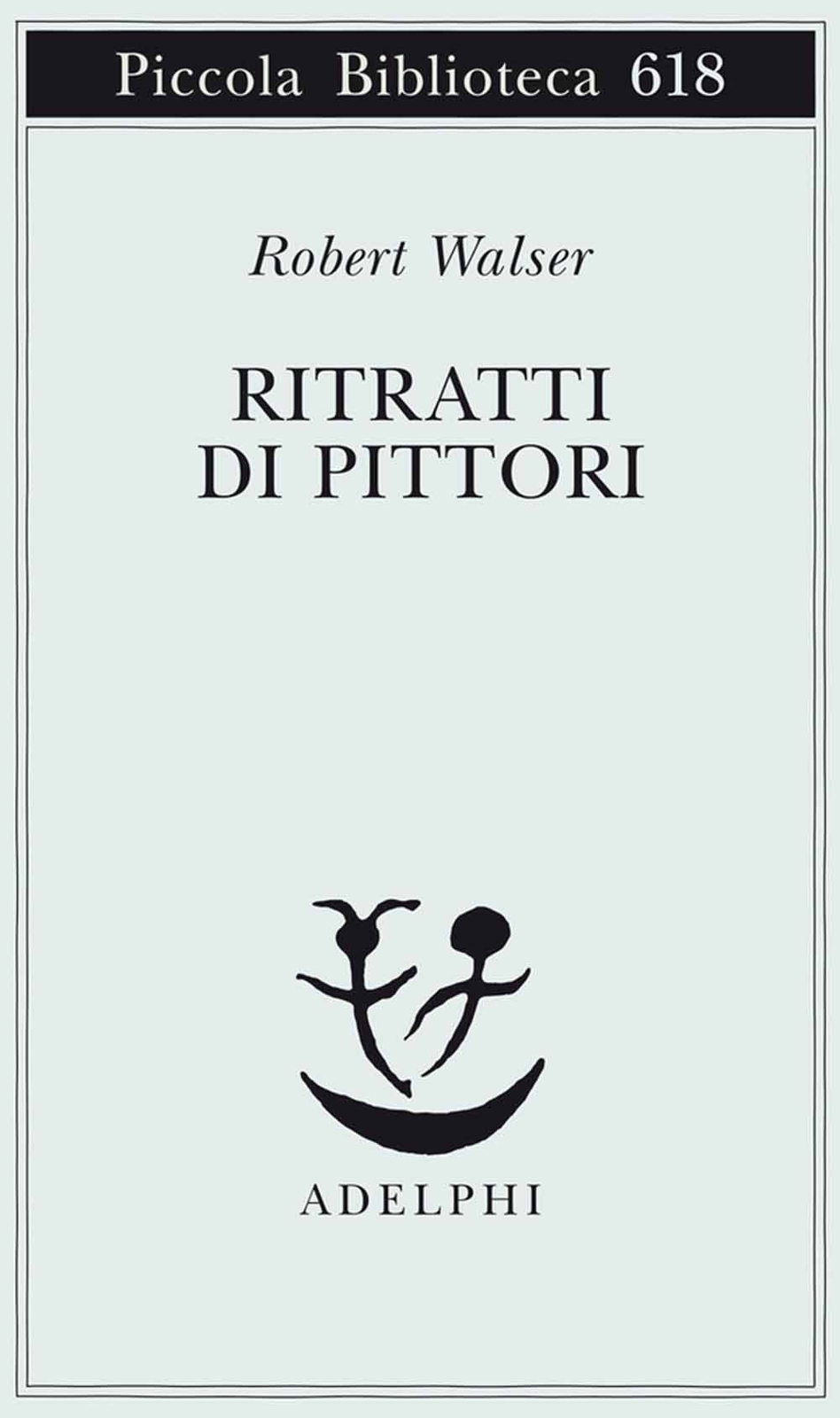 Libri Robert Walser - Ritratti Di Pittori