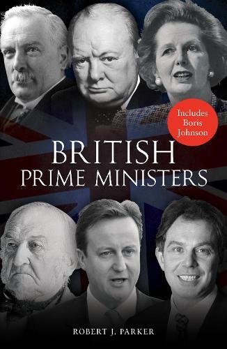 Robert J. Parker British Prime Ministers (Tascabile)