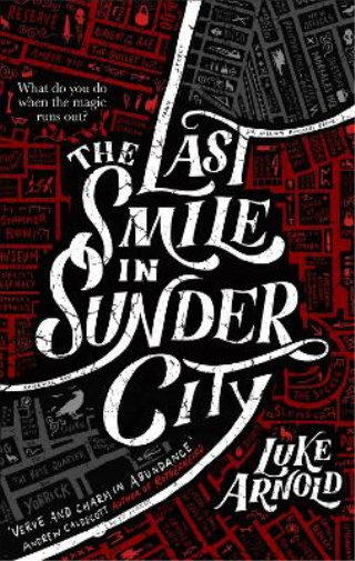 Luke Arnold The Last Smile in Sunder City (Tascabile) Fetch Phillips