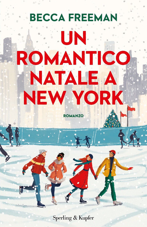Libri Freeman Becca - Un Romantico Natale A New York