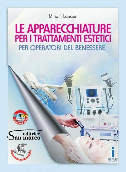 APPARECCHIATURE PER I TRATTAMENTI ESTETICI - PER OPERATORI DEL BENESSERE  -