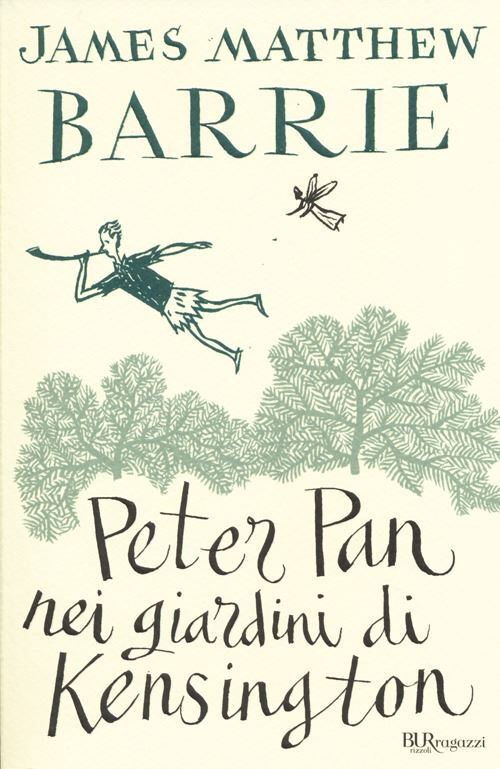 PETER PAN NEI GIARDINI DI KENSINGTON. EDIZ. INTEGRALE  - BARRIE JAMES MATTHEW -