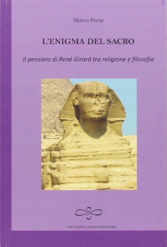 9788866441120 L'enigma del sacro. Il pensiero di René Girard tr...e e filosofia