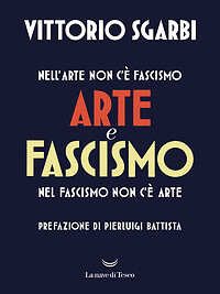 Libro - Arte E Fascismo - Vittorio Sgarbi