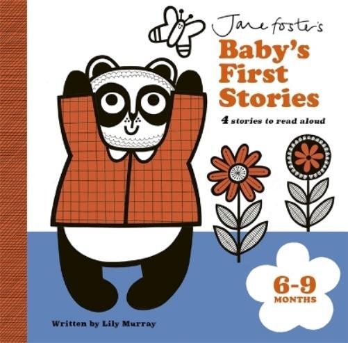 Lily Murray Jane Foster's Baby's First Stories: 6–9 months (Libro di cartone)