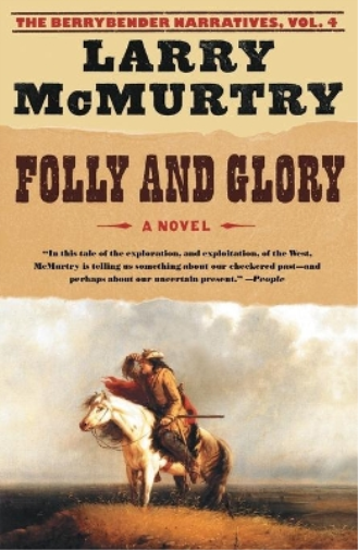 Larry McMurtry Folly and Glory (Tascabile) Berrybender Narratives