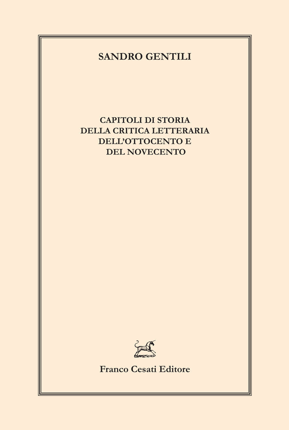 Capitoli di storia della critica letteraria dell'Ottocento e del Novecento...