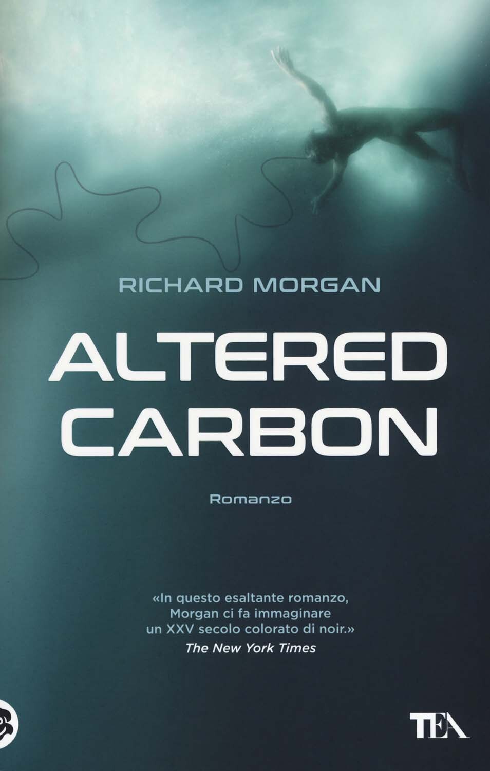 Libri Morgan Richard K. - Altered Carbon #01