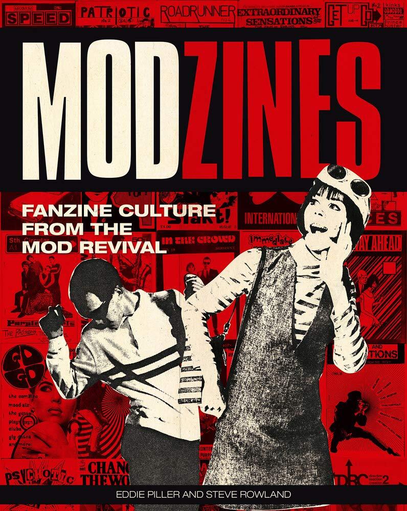 9781787601079 Modzines: Fanzine Culture from the Mod Revival - Eddie Piller,Stev