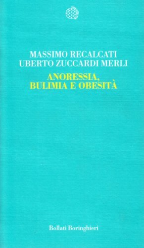 9788833917054 Anoressia, bulimia e obesità - Massimo Recalcati,Uberto Zuccardi