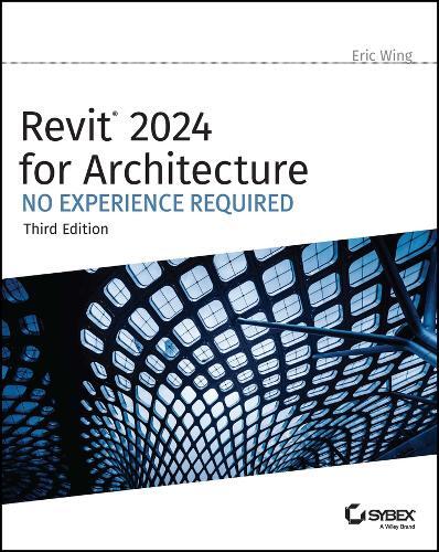 Eric Wing Revit 2024 for Architecture (Tascabile)