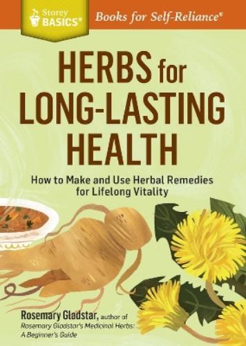 Rosemary Gladstar Herbs for Long-Lasting Health (Tascabile)