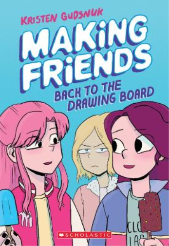 Kristen Gudsnuk Making Friends: Back to the Drawing Board (Tascabile)