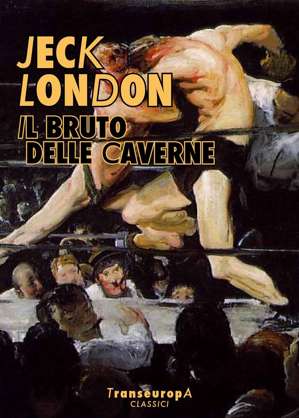 Libri London Jack - L' Orribile Bruto