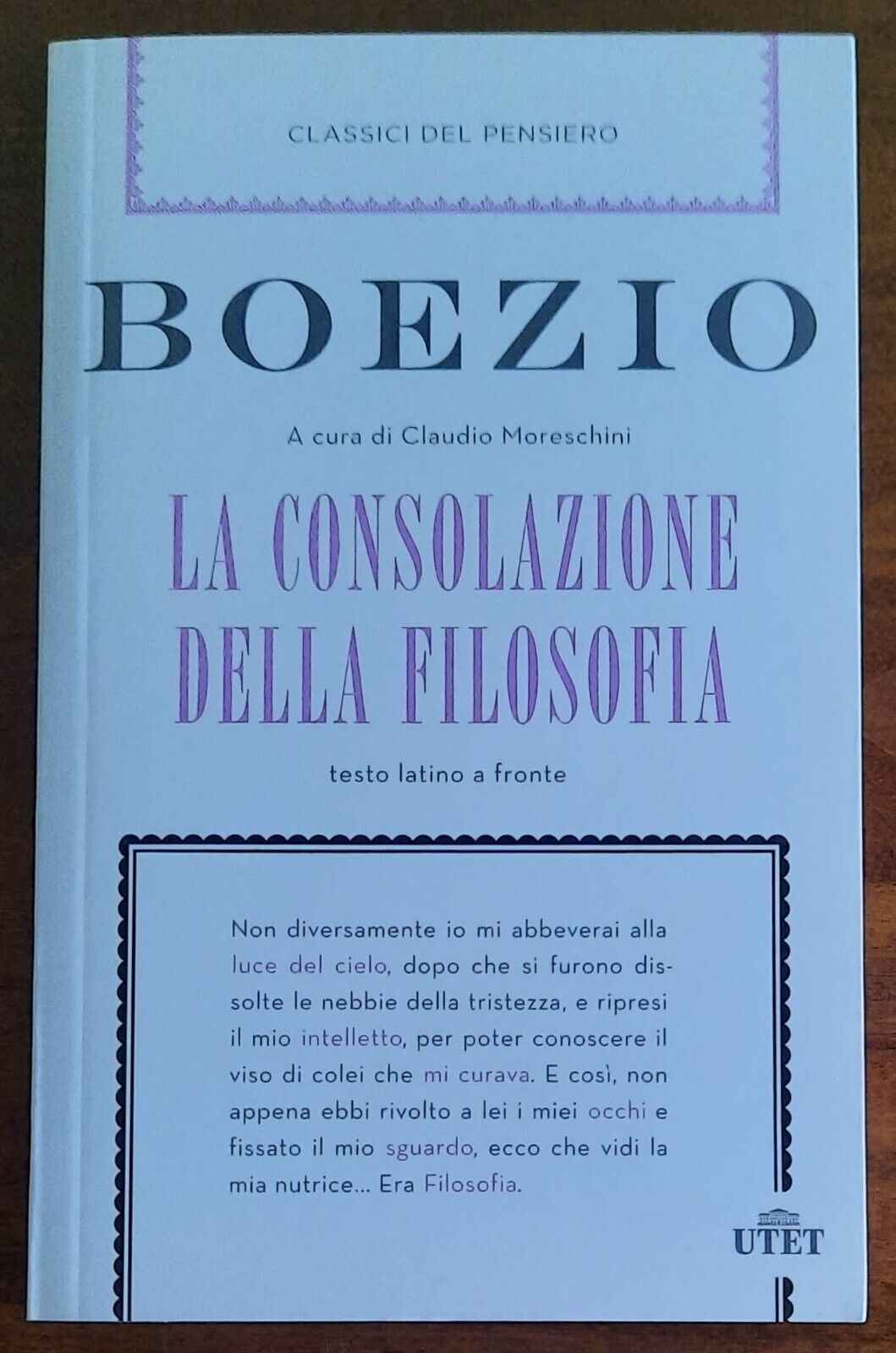 La consolazione della filosofia - di Severino Boezio - UTET - 2021