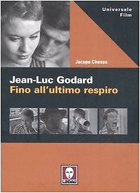 9788871806266 Jean-Luc Godard. Fino all'ultimo respiro - Jacopo Chessa