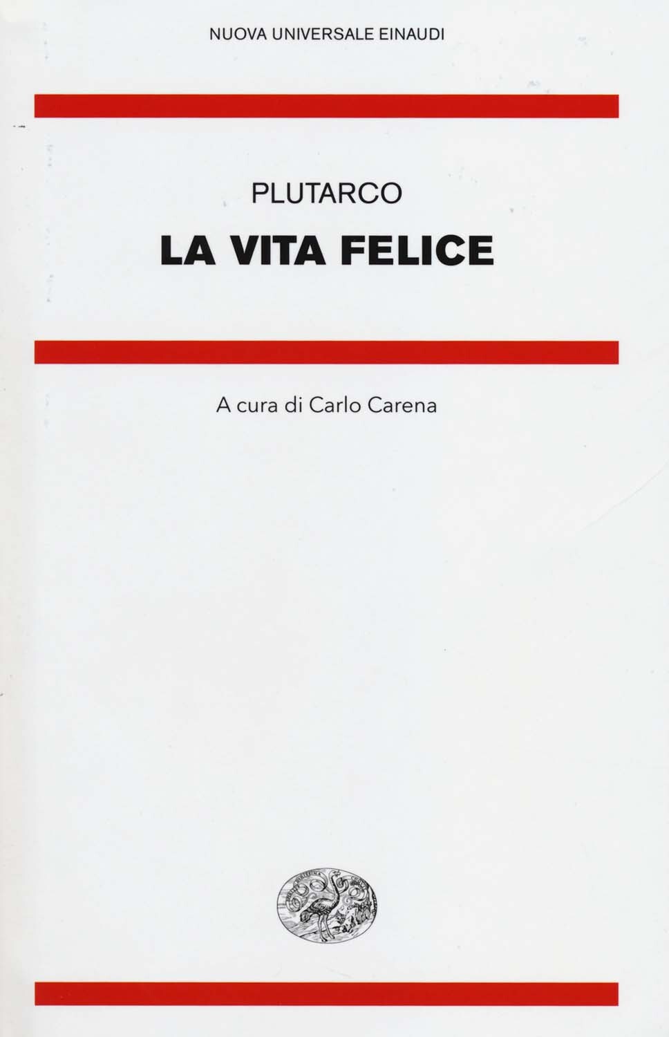 Libri Plutarco - La Vita Felice