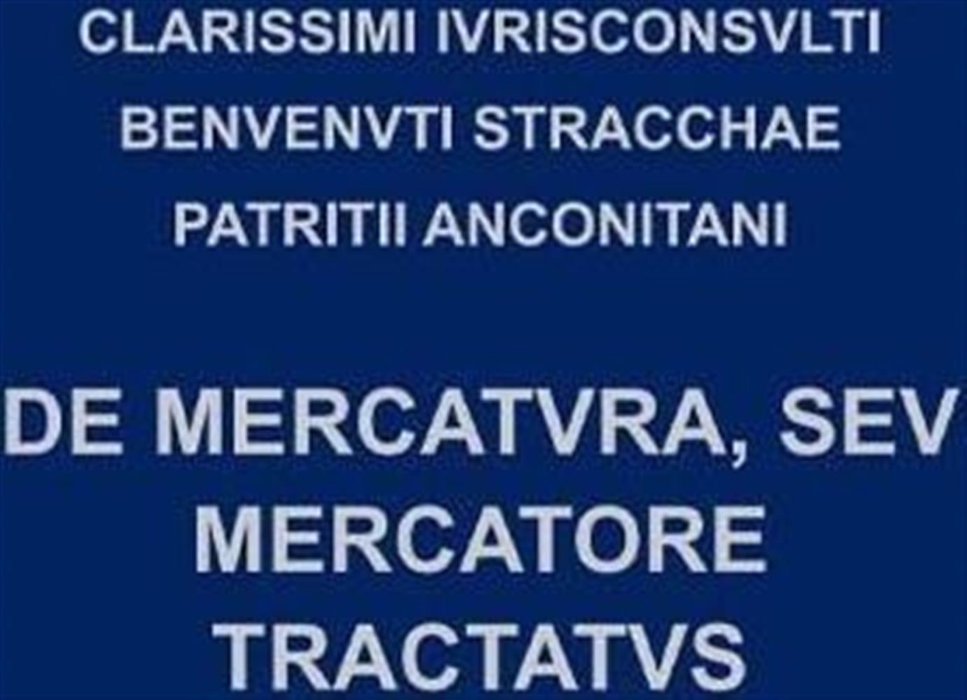De mercatuvra, sev mercatore tractatus - Stracca Benvenuto