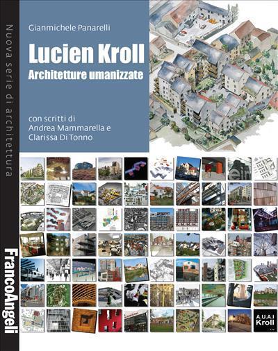 9788891751744 Lucien Kroll. - Gianmichele Panarelli