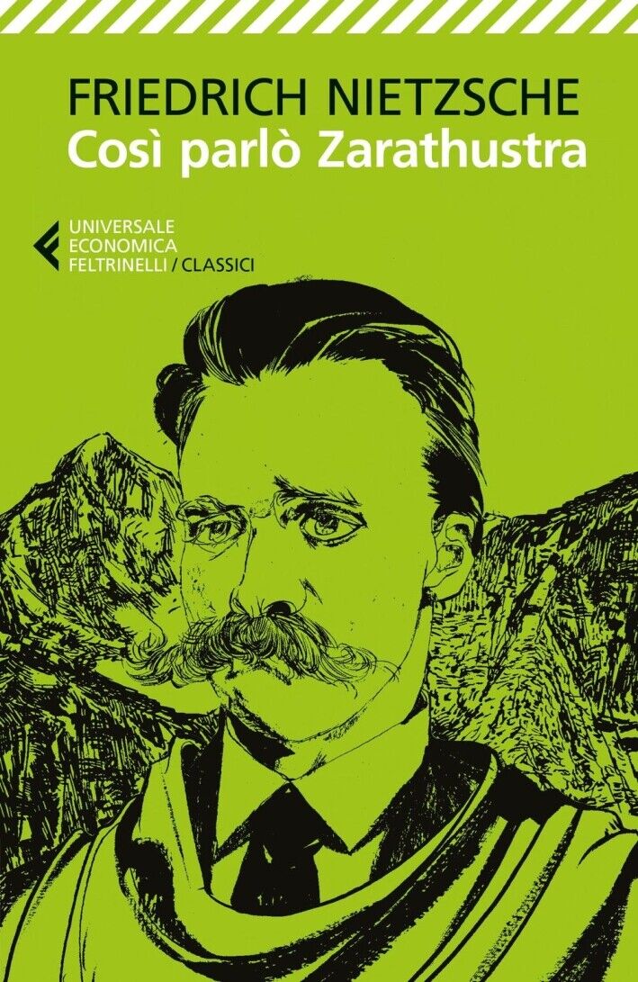 Così parlò Zarathustra - [Giangiacomo Feltrinelli Editore]