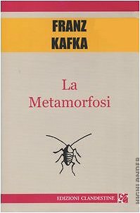 9788887899948 La metamorfosi - Franz Kafka,D. Fazzi,C. Kolbe