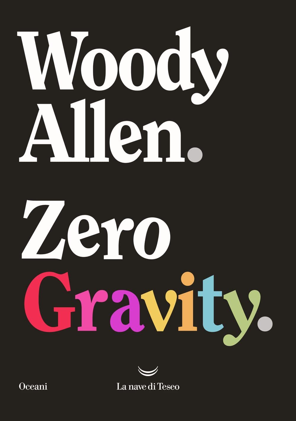 9788834611340 Zero gravity - Woody Allen