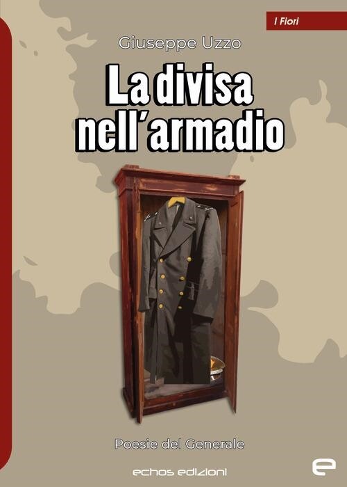 Libri Uzzo Giuseppe - La Divisa Nell'armadio