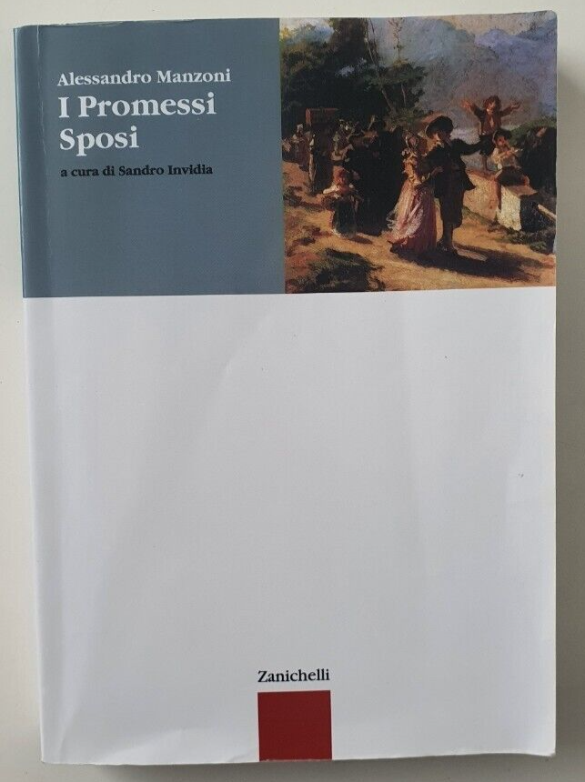 I promessi sposi. Per le Scuole superiori a cura di Sandro Invidia 9788808076670