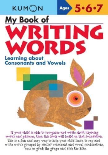 Kumon My Book of Writing Words: Consonants andVowels (Tascabile)