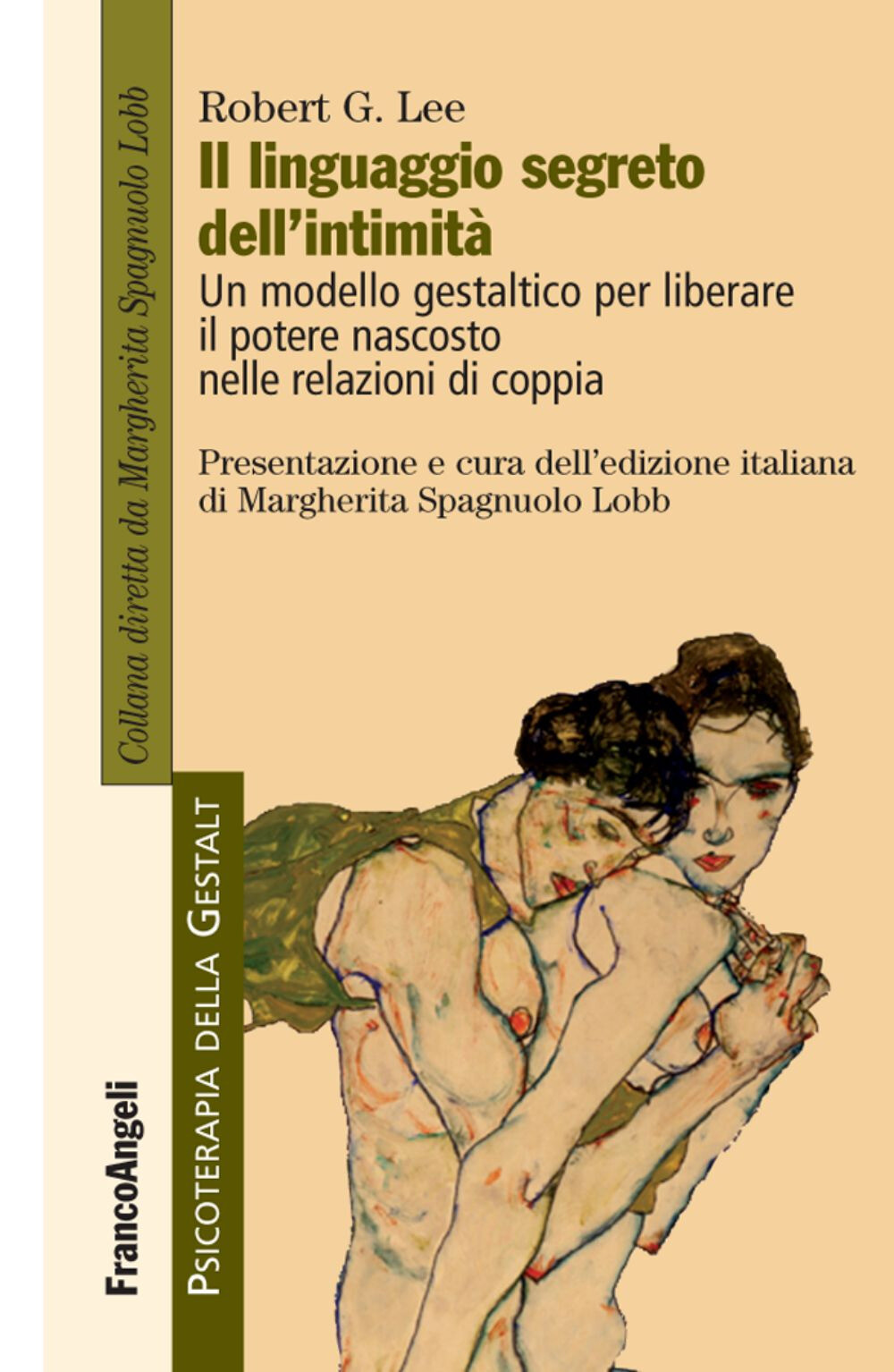 Libri Lee Robert G. - Il Linguaggio Segreto Dell'intimita. Un Modello Gestaltico